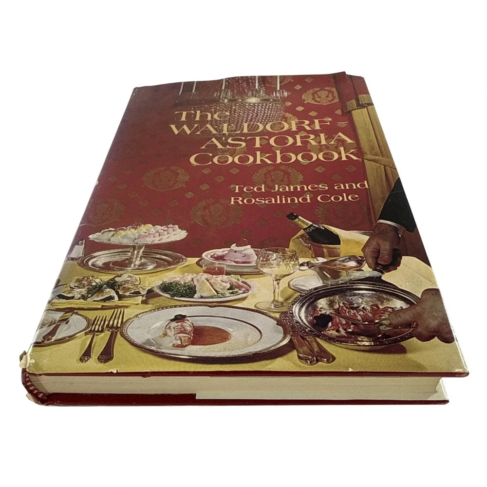 The Waldorf-Astoria Cookbook‎ Ted James Rosalind Cole HC Vintage